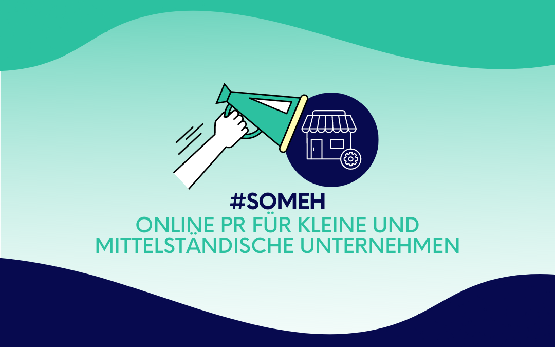 #SoMeH: Online PR für kleine und mittelständische Unternehmen