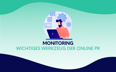 Monitoring: Wichtiges Werkzeug der Online PR