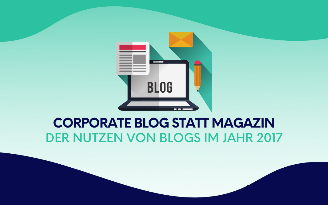 Corporate Blog statt Magazin
