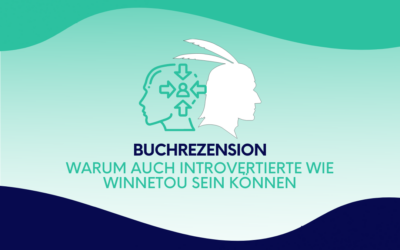 Buchrezension: Warum auch Introvertierte wie Winnetou sein können