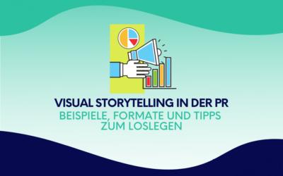 Visual Storytelling in der PR: Beispiele, Formate und Tipps zum Loslegen