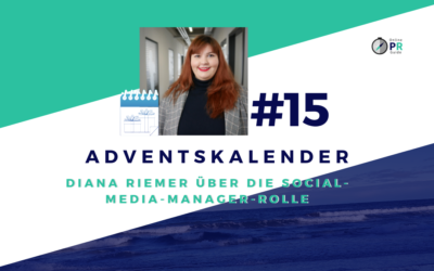 Adventskalender Tür #15: Diana Riemer über die Social-Media-Manager-Rolle