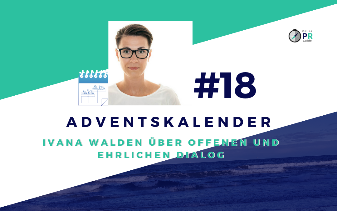 Adventskalender Tür #18: Ivana Walden über offenen und ehrlichen Dialog