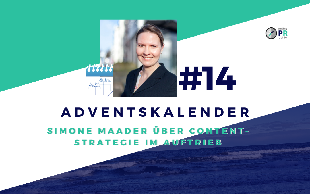 Adventskalender Tür #14: Simone Maader über Content-Strategie im Auftrieb