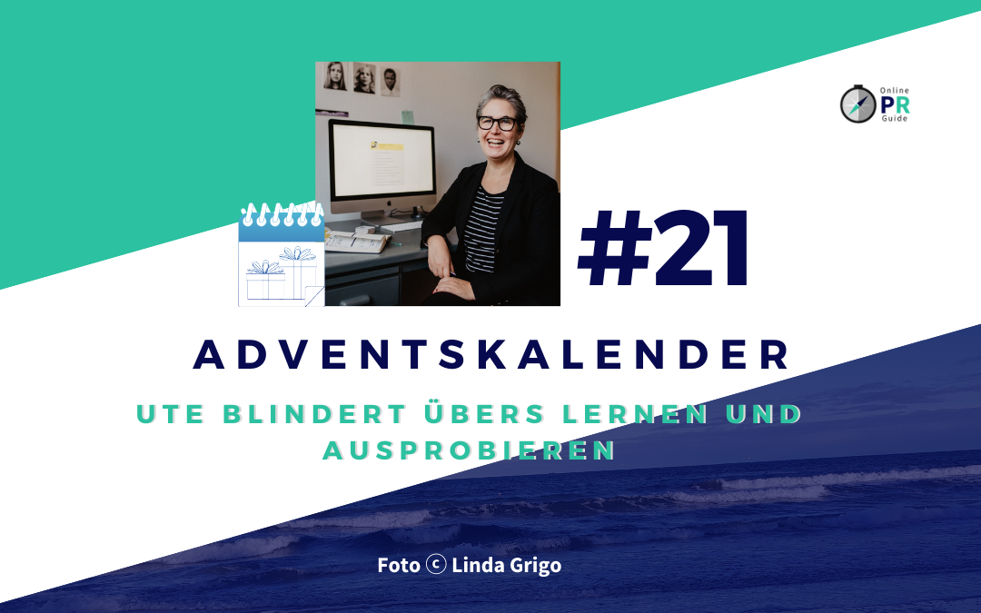 Adventskalender Tur 21 Ute Blindert Ubers Lernen Und Ausprobieren
