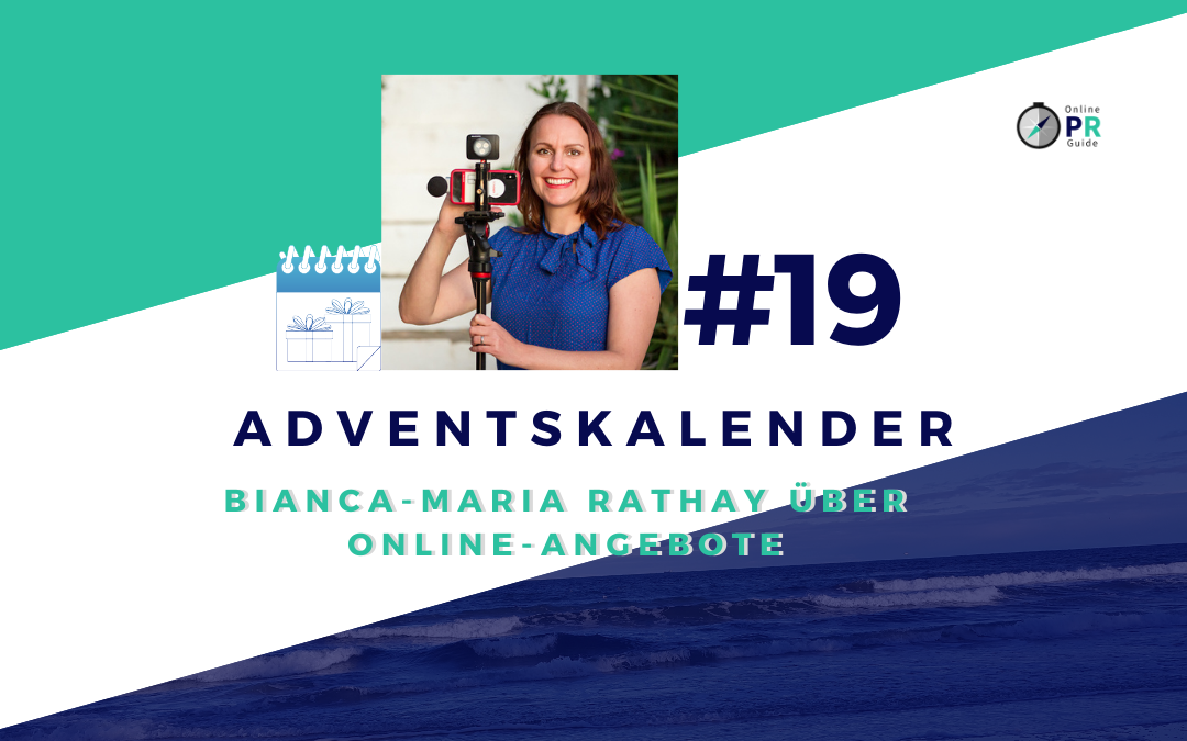 Adventskalender Tür #19: Bianca-Maria Rathay über Online-Angebote