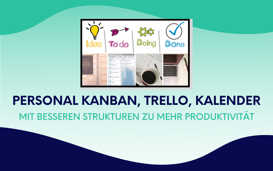 Personal Kanban, Trello, Kalender