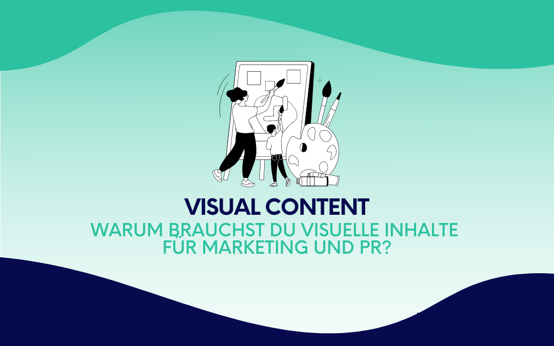 Marketing und PR ohne Visual Content? Unvorstellbar. Lerne Tipps, Tools und unterschiedliche Visual-Content-Formate einzusetzen.