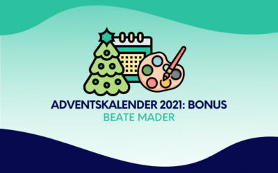 Adventskalender 2021 Bonus: Beate Mader