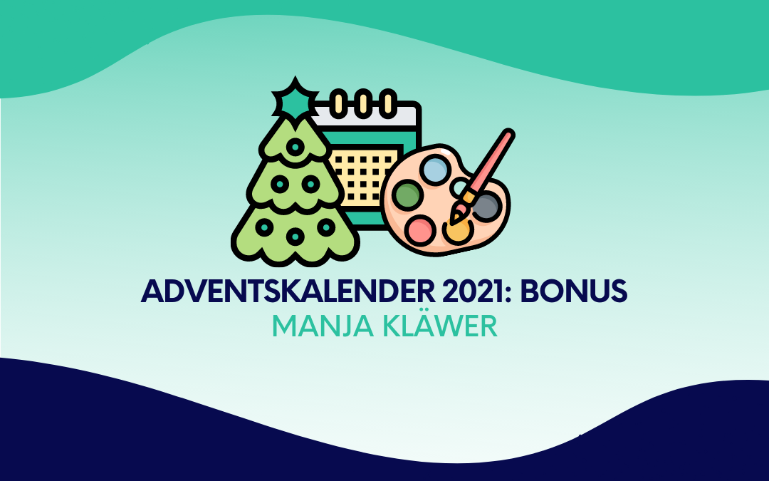Adventskalender 2021 Bonus: Manja Kläwer