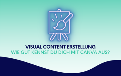 Visual-Content-Erstellung: Wie gut kennst du dich mit Canva aus?