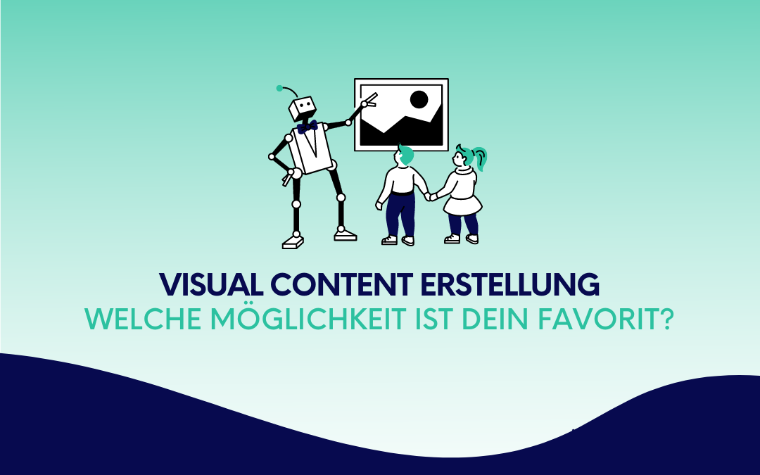 Visual-Content-Erstellung: Welche Möglichkeit ist dein Favorit?