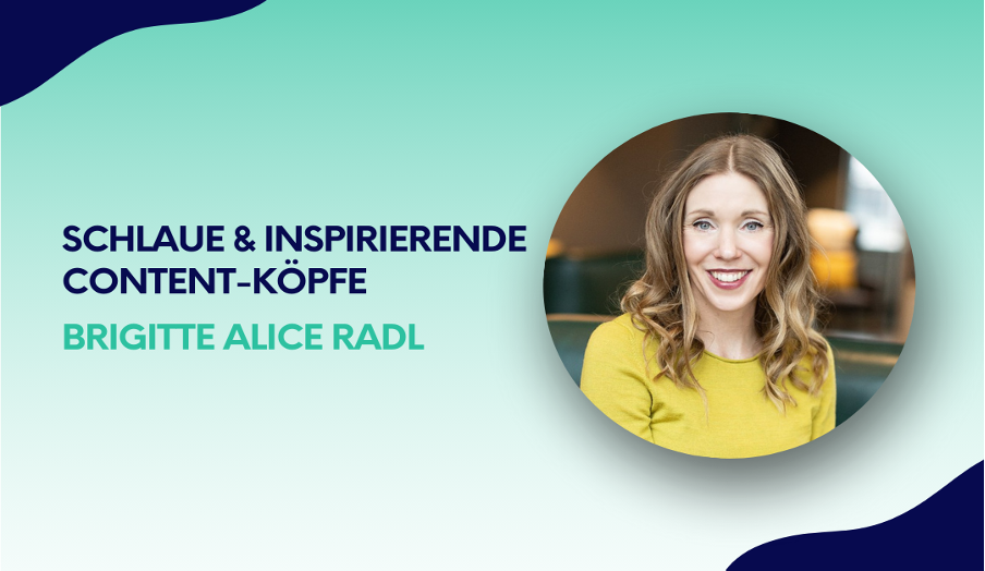 Entdecke Brigitte Alice Radl, eine inspirierende Person im Bereich Content-Strategie und Newsletter-Marketing.