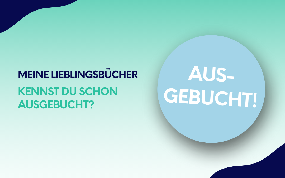 Erfahre, warum das Buch „Ausgebucht!” auf meiner persönlichen Favoritenliste 2024 steht und warum es perfekt für deine Selbstständigkeit ist.