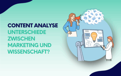 Content Analyse: Kennst du die Unterschiede zwischen Marketing und Wissenschaft?