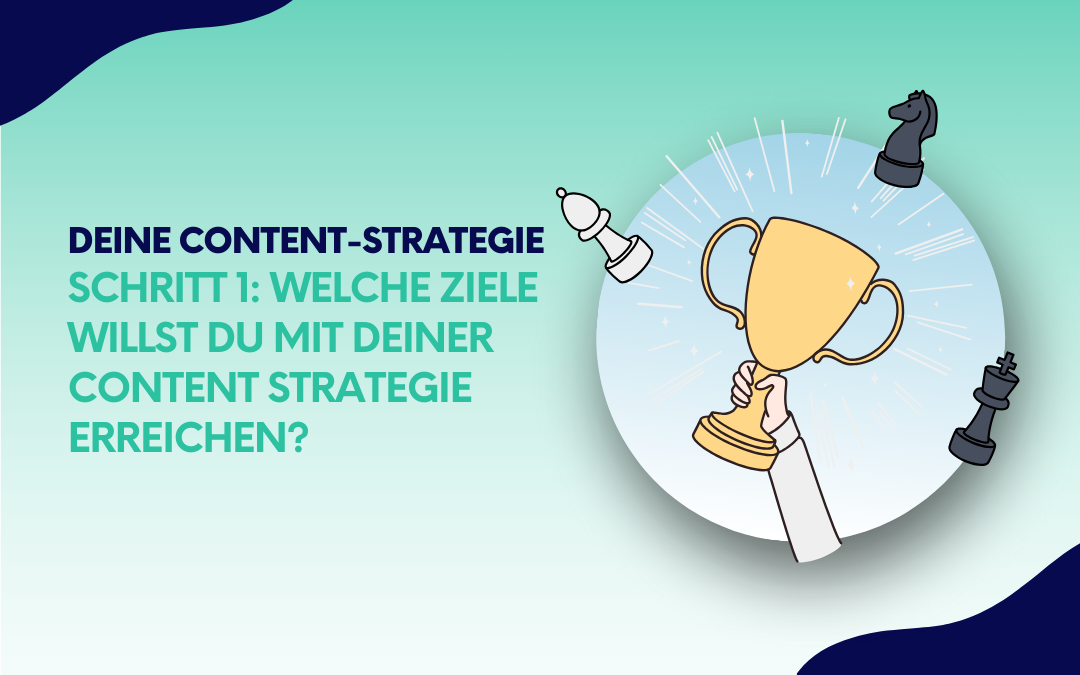 Illustration zu „Deine Content-Strategie, Schritt 1“ mit einem Pokal und Schachfiguren als Symbol für das Definieren der Ziele deiner Content-Strategie.